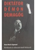 Anna Maria Sigmund - Diktátor, démon, demagóg