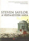 Steven Saylor - A Vesta-szüzek háza