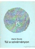 Marsi Gyula - Túl a szivárványon