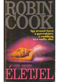 Robin Cook - Életjel Robin Cook - Életjel, Budapest 1997 antikvár könyv