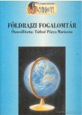 Tóthné Pánya Marianna - Földrajzi fogalomtár