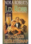 Robb, J. D. - Halálos születésnap