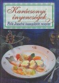 Pelle Józsefné - Karácsonyi ínyencségek