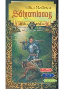 MacGregor, William - Sólyomlovag MacGregor, William - Sólyomlovag, Budapest 1999 antikvár könyv