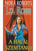 Robb, J. D.,Nora Roberts - A halál szemtanúi