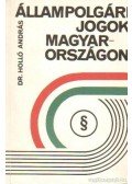 Dr. Holló András - Állampolgári jogok Magyarországon