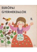 Forrai Katalin - Európai gyermekdalok II.