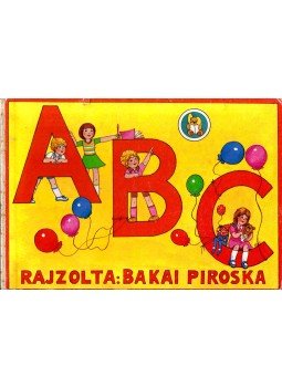 Bakai Piroska - ABC Bakai Piroska - ABC, Budapest 1986 antikvár könyv