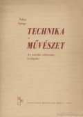 Fukász György - Technika és művészet
