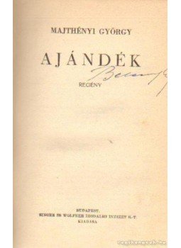 Majthényi György - Ajándék Majthényi György - Ajándék, Budapest 0 antikvár könyv