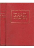 Kerecsényi Antal - A barát, meg a komédiás