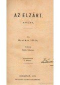 Berthet Illés - Az elzárt I-III. kötet egyben