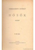Terescsényi György - Hősök