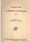 Voss, Richard - A szent gyűlölet
