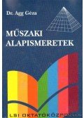 Dr. Agg Géza - Műszaki alapismeretek