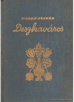 Darkó István - Deszkaváros Darkó István - Deszkaváros, Bratislava, Pozsony 0 antikvár könyv