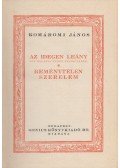 Komáromi János - Az idegen leány / Reménytelen szerelem