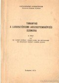 Újváry György dr- Czakó Klára - Sztojkovné dr.- Mislóczky Margot- Haberl Aladár - Tananyag a laboratóriumi asszisztensképzés számára 2. kötet
