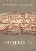 Zolnay László,Dercsényi Dezső - Esztergom