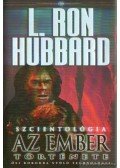 L. Ron Hubbard - Szcientológia - Az ember története