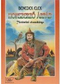Benedek Elek - Honszerző Árpád