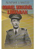 Almásy László - Rommel seregénél Líbiában