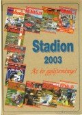 Szekeres Tamás (főszerk) - Stadion 2003