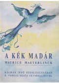 Maeterlinck, Maurice - A kék madár