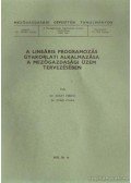 Acsy Ferenc dr.- Csáki Csaba dr. - A lineáris programozás gyakorlati alkalmazása a mezőgazdasági üzem tervezésében