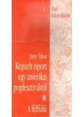 Déry Tibor - Képzelt riport egy amerikai popfesztiválról / A félfülű