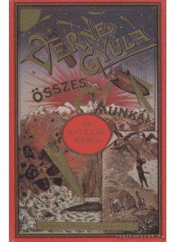 Verne Gyula - Az Antillák világa (reprint) Verne Gyula - Az Antillák világa (reprint), Pécs 1996 antikvár könyv