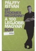 Pálffy István - A 100 legjobb magyar bor 2008