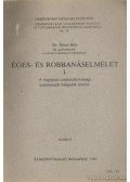 Bátor Béla dr. - Égés- és robbanáselmélet I.