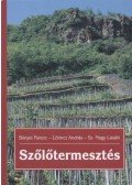 Bényei Ferenc,Lőrincz András,Sz. Nagy László - Szőlőtermesztés