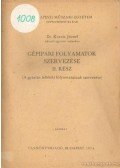 Kocsis József - Gépipari folyamatok szervezése II. rész