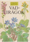 Blamey, Marjorie,Fitter, Richard - Vadvirágok