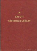 Plugor Sándor - A vasúti távirószolgálat