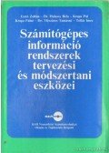 Esztó Zoltán,Dr. Halassy Béla,Krupa Pál,Krupa Pálné,dr. Mészáros Tamásné,Tollár Imre - Számítógépes információrendszerek tervezési és módszertani eszközei