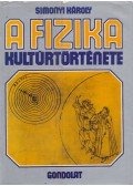 Simonyi Károly - A fizika kultúrtörténete