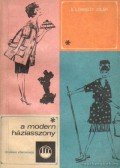 Á. Lőrinczy Jolán - A modern háziasszony