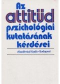 Marton L. Magda (szerk.),Halász László,Hunyady György - Az attitűd pszichológiai kutatásának kérdései