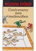 Moldova György - Úszóverseny üres medencében