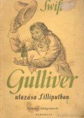 Jonathan Swift - Gulliver utazása Lilliputban