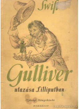 Jonathan Swift - Gulliver utazása Lilliputban Jonathan Swift - Gulliver utazása Lilliputban, Budapest 1954 antikvár könyv