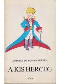 Saint-Exupéry, Antoine de - A kis herceg