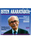 Bokor Péter,Hanák Gábor - Isten akaratából... Találkozások dr. Habsburg Ottóval
