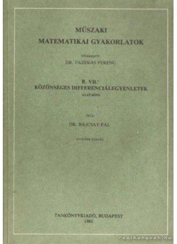 Bajcsay Pál dr. - Közönséges differenciálegyenletek - Első rész Bajcsay Pál dr. - Közönséges differenciálegyenletek - Első rész, Budapest 1981 antikvár könyv