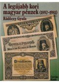 Rádóczy Gyula - A legújabb kori magyar pénzek