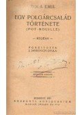 Émile Zola - Egy polgárcsalád története