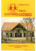 Vámos Imre - Falu a gyümölcsösben